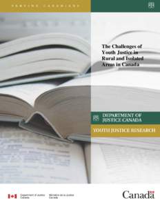 The Challenges of Youth Justice in Rural and Isolated Areas in Canada  The Challenges of Youth Justice
