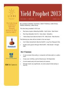 Yield Prophet 2013 V O L U M E The Liebe Group would like to thank their