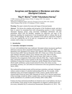 Songlines and Navigation in Wardaman and other Aboriginal Cultures Ray P. Norris1,2 & Bill Yidumduma Harney3 3  CSIRO Astronomy and Space Science, PO Box 76, Epping, NSW 1710, Australia