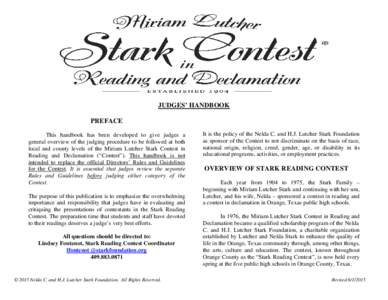 JUDGES’ HANDBOOK PREFACE This handbook has been developed to give judges a general overview of the judging procedure to be followed at both local and county levels of the Miriam Lutcher Stark Contest in Reading and Dec