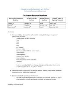 Delaware Institute for Excellence in Early Childhood Professional Development Department Curriculum Approval Deadlines PD Curriculum Submission Deadlines