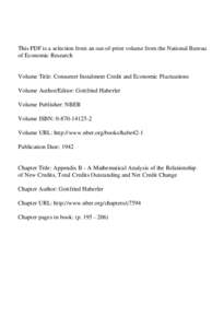 This PDF is a selection from an out-of-print volume from the National Bureau of Economic Research Volume Title: Consumer Instalment Credit and Economic Fluctuations Volume Author/Editor: Gottfried Haberler Volume Publish