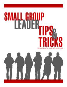 SMALL GROUP  LEADERTIPS & TRICKS