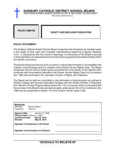 SUDBURY CATHOLIC DISTRICT SCHOOL BOARD 165A D’YOUVILLE STREET, SUDBURY, ONTARIO P3C 5E7 tel[removed]fax[removed]http://www.scdsb.edu.on.ca  POLICY #BR103