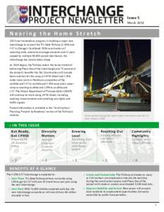 Issue 5 March 2014 Nearing the Home Stretch 2013 saw tremendous progress in building a major new interchange to connect the Tri-State Tollway (I-294) and