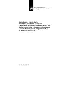 Basic Quality Standards for Secondary Vocational Education (Middelbaar Beroepsonderwijs or MBO) and Social Opportunity Pathways for the Young (Sociale Kanstrajecten Jongeren or SKJ) in the Dutch Caribbean