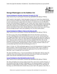 Certain Crimes Against the United States: The Sedition Acts — http://edsitement.neh.gov/view_lesson_plan.asp?id=532  George Washington on the Sedition Act George Washington to Alexander Spotswood, November 22, 1798 [ht