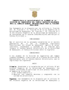   CONVOCATORIA DE REPRESENTANTES DE ALUMNOS DE LA DIVISIÓN DE INGENIERÍAS DEL CAMPUS IRAPUATO-SALAMANCA ANTE EL CONSEJO GENERAL UNIVERSITARIO PARA EL PERIODOCon fundamento en lo dispuesto por los artículo