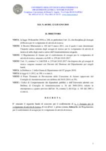 UNIVERSITÀ DEGLI STUDI DI NAPOLI FEDERICO II DIPARTIMENTO di FISICA “ETTORE PANCINI” Complesso Universitario di Monte S. Angelo - Via CintiaNAPOLI Tel – Fax - www.fisica.unina