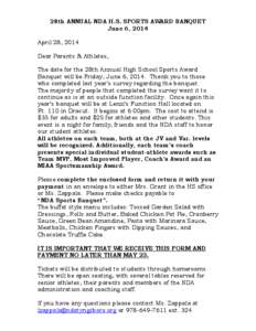 28th ANNUAL NDA H.S. SPORTS AWARD BANQUET June 6, 2014 April 28, 2014 Dear Parents & Athletes, The date for the 28th Annual High School Sports Award Banquet will be Friday, June 6, 2014. Thank you to those