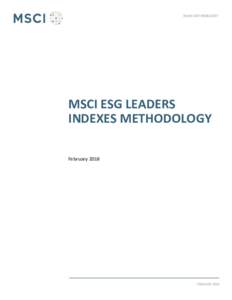 INDEX METHODOLOGY  MSCI ESG LEADERS INDEXES METHODOLOGY February 2018