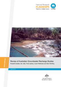 H3  Review of Australian Groundwater Recharge Studies Russell Crosbie, Ian Jolly, Fred Leaney, Cuan Petheram and Dan Wohling  April 2010