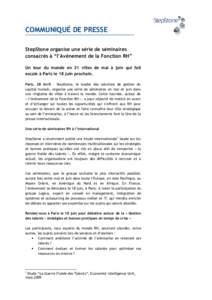 COMMUNIQUÉ DE PRESSE StepStone organise une série de séminaires consacrés à “l’Avènement de la Fonction RH” Un tour du monde en 21 villes de mai à juin qui fait escale à Paris le 18 juin prochain. Paris, 28