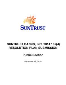 SUNTRUST BANKS, INC[removed]d) RESOLUTION PLAN SUBMISSION Public Section December 19, 2014  Table of Contents