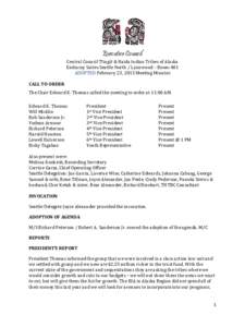 Executive Council  CALL TO ORDER Central Council Tlingit & Haida Indian Tribes of Alaska Embassy Suites Seattle North / Lynnwood – Room 401