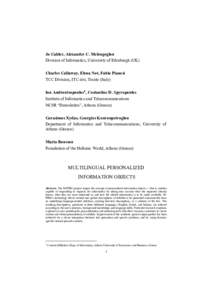 Jo Calder, Alexander C. Melengoglou Division of Informatics, University of Edinburgh (UK) Charles Callaway, Elena Not, Fabio Pianesi TCC Division, ITC-irst, Trento (Italy) Ion Androutsopoulos∗, Costantine D. Spyropoulo