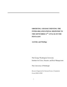 OBSERVING AND DOCUMENTING THE INTER-ORGANIZATIONAL RESPONSE TO THE SEPTEMBER 11TH ATTACK ON THE PENTAGON  Activities and Findings