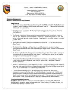 Director’s Report to the Board of Forestry Resources Building, Auditorium 1416 Ninth Street Sacramento, California[removed]June, 2014 Board of Forestry Report _____________________________________________________________