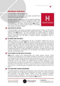 A Crescendo Case Study  Hewitsons Solicitors Cambridge, Cambridgeshire Top 100 Law firm – and top five in East Anglia – generates new business advantage with DigiScribe-XL.