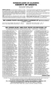 SUPERIOR COURT OF CALIFORNIA  COUNTY OF SHASTA 1500 Court Street, Redding, CA[removed]6782 – Court Code[removed]IMPORTANT! PLEASE READ: Any person(s) involved in the offering of, or the soliciting for, a Completi