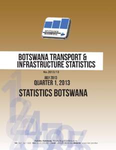 Microsoft Word - Botswana Transport  Infrastructure Statistics Q1 2013 Stats Brief.docx