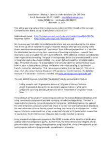 Localization – Making it Easier to Understand and Use GPS Data Earl F. Burkholder, PS, PE, F.ASCE – [removed] Global COGO, Inc. – Las Cruces, NM[removed]December 15, 2014 This article was originally writte