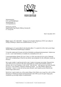 Justitsministeriet Civil- og Politiafdelingen SlotsholmsgadeKøbenhavn K. Sendt som e-mail til: Sagsbehandler Inge Birgitte Møberg: 