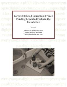 qwertyuiopasdfghjklzxcvbnmqwertyui opasdfghjklzxcvbnmqwertyuiopasdfgh jklzxcvbnmqwertyuiopasdfghjklzxcvb Early Childhood Education: Frozen Funding Leads to Cracks in the nmqwertyuiopasdfghjklzxcvbnmqwer