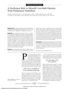 ORIGINAL INVESTIGATION  A Prediction Rule to Identify Low-Risk Patients With Pulmonary Embolism Drahomir Aujesky, MD, MSc; D. Scott Obrosky, MSc; Roslyn A. Stone, PhD; Thomas E. Auble, PhD; Arnaud Perrier, MD; Jacques Co