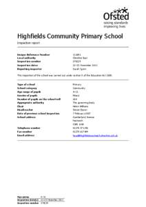 Highfields Community Primary School Inspection report Unique Reference Number Local authority Inspect ion number