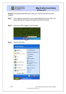 Map S drive from Home Windows XP/7 Purpose: This procedure describes how to Setup your H and S drive from your home computer. Step 1