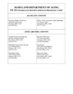 MARYLAND DEPARTMENT OF AGING FY 15 CONGREGATE HOUSING SERVICES PROGRAMS (CHSP) ALLEGANY COUNTY Frostburg Heights Apartments 100 Honeysuckle Lane Frostburg, MD 21532