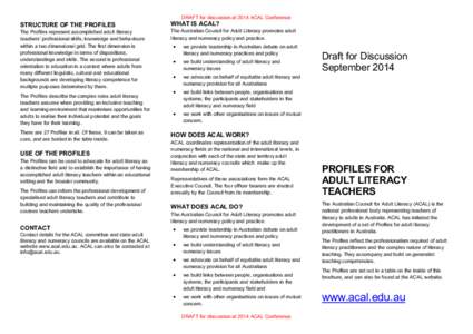 STRUCTURE OF THE PROFILES  The Profiles represent accomplished adult literacy teachers’ professional skills, knowledge and behaviours within a two dimensional grid. The first dimension is professional knowledge in term