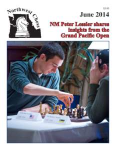 $3.95  June 2014 NM Peter Lessler shares insights from the Grand Pacific Open