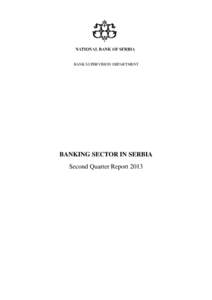 BANK SUPERVISION DEPARTMENT  BANKING SECTOR IN SERBIA Second Quarter Report 2013  Contents