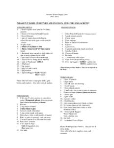 Sorento School Supply Lists[removed]PLEASE PUT NAMES ON SUPPLIES AND ON COATS, SWEATERS AND JACKETS!! KINDERGARTEN: 1. 2 dozen regular sized pencils-(No fancy