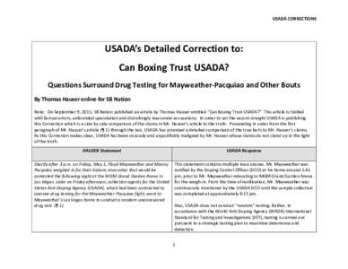 USADA CORRECTIONS  USADA’s Detailed Correction to: Can Boxing Trust USADA? Questions Surround Drug Testing for Mayweather-Pacquiao and Other Bouts By Thomas Hauser online for SB Nation