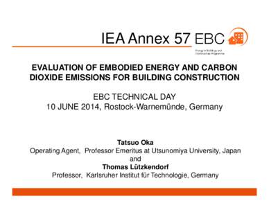 IEA ECBCS Annex 57  -Evaluation of Embodied Energy and Carbon  Dioxide Emissions for Building ConstructionJune 2013