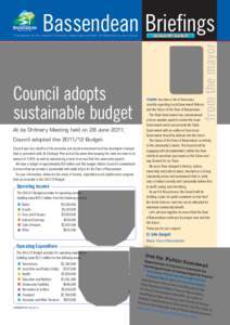 Bassendean Briefings  Council adopts sustainable budget At its Ordinary Meeting held on 28 June 2011, Council adopted the[removed]Budget.