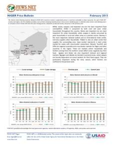 NIGER Price Bulletin  February 2015 The Famine Early Warning Systems Network (FEWS NET) monitors trends in staple food prices in countries vulnerable to food insecurity. For each FEWS NET country and region, the Price Bu