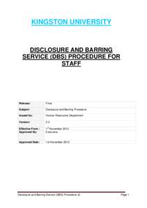 KINGSTON UNIVERSITY  DISCLOSURE AND BARRING SERVICE (DBS) PROCEDURE FOR STAFF