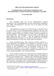 Office of the Telecommunications Authority Consultation Paper on the Proposed Amendments to the Telecommunications (Control of Interference) Regulations (Cap. 106B) 17 November[removed]Introduction