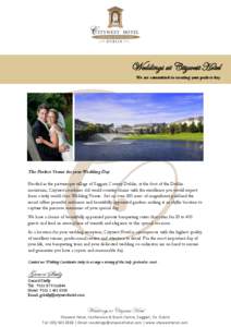 Weddings at Citywest Hotel We are committed to creating your perfect day The Perfect Venue for your Wedding Day Nestled in the picturesque village of Saggart, County Dublin, at the foot of the Dublin mountains, Citywest 