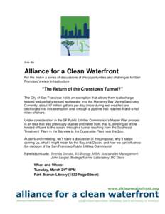 Join the  Alliance for a Clean Waterfront For the first in a series of discussions of the opportunities and challenges for San Francisco’s water infrastructure