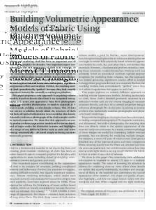 research highlights DOI: 1 7 Building Volumetric Appearance Models of Fabric Using Micro CT Imaging