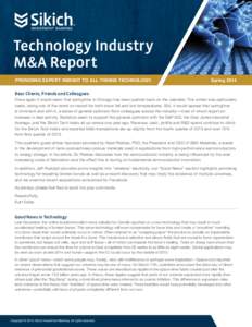 Technology Industry M&A Report PROVIDING EXPERT INSIGHT TO ALL THINGS TECHNOLOGY.