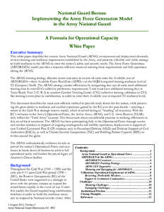 National Guard Bureau Implementing the Army Force Generation Model in the Army National Guard _______________________________________________________ A Formula for Operational Capacity White Paper