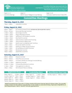 Committee Meetings associated with the 2014 NACHC Community Health Institute (CHI) & EXPO Manchester Grand Hyatt, San Diego, CA (as of July 11, 2014 and is subject to change)