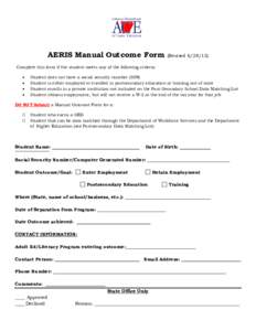 AERIS Manual Outcome Form  (Revised[removed]Complete this form if the student meets any of the following criteria: •