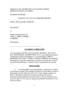 TRIBUNAL DEL DISTRITO DE LOS ESTADOS UNIDOS DISTRITO SUR DE LA FLORIDA DIVISION DE MIAMI CASO NO: [removed]CIV-MARTÍNEZ-BROWN MARY ANN COLLIER, ARTHUR l.